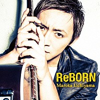 内山麿我「 ＲｅＢＯＲＮ」