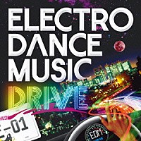 ＪａｉｃｏＭ　Ｍｕｓｉｃ「 ＥＬＥＣＴＲＯ　ＤＡＮＣＥ　ＭＵＳＩＣ　ＤＲＩＶＥ　ｖｏｌ．１」