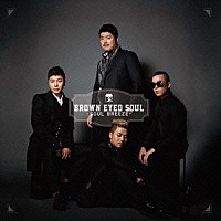 ＢＲＯＷＮ　ＥＹＥＤ　ＳＯＵＬ「 ＳＯＵＬ　ＢＲＥＥＺＥ」