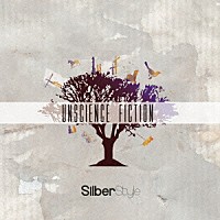 ＳｉｌｂｅｒＳｔｙｌｅ「 Ｕｎｓｃｉｅｎｃｅ　Ｆｉｃｔｉｏｎ」