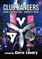 Ｃｈｒｉｓ　Ｌａｎｄｒｙ「 ＣＬＵＢ　ＢＡＮＧＥＲＳ　－ＡＶ８　Ｏｆｆｉｃｉａｌ　Ｖｉｄｅｏ　Ｍｉｘ－　ｍｉｘｅｄ　ｂｙ　Ｃｈｒｉｓ　Ｌａｎｄｒｙ」