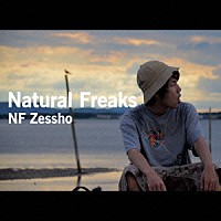 ＮＦ　Ｚｅｓｓｈｏ「 Ｎａｔｕｒａｌ　Ｆｒｅａｋｓ」