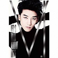 Ｖ．Ｉ（ｆｒｏｍ　ＢＩＧＢＡＮＧ）「 ＬＥＴ’Ｓ　ＴＡＬＫ　ＡＢＯＵＴ　ＬＯＶＥ」