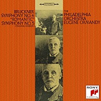 ユージン・オーマンディ「 ブルックナー：交響曲第４番「ロマンティック」＆第５番」