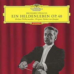 カラヤン　ＢＰＯ ミシェル・シュヴァルベ「Ｒ．シュトラウス：交響詩≪英雄の生涯≫　交響詩≪ティル・オイレンシュピーゲルの愉快な悪戯≫」