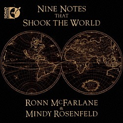 （クラシック） ミンディ・ローゼンフェルド ロン・マクファーレン「Ｎｉｎｅ　Ｎｏｔｅｓ　ｔｈａｔ　Ｓｈｏｏｋ　ｔｈｅ　Ｗｏｒｌｄ　世界を揺るがした９つの音」