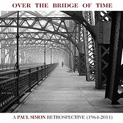 ポール・サイモン「時の架け橋：ポール・サイモン回顧録～ベスト・オブ・ポール・サイモン～」