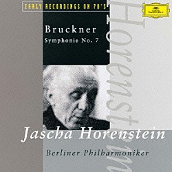 ホーレンシュタイン　ＢＰＯ「ブルックナー：交響曲第７番」