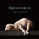 ＥＡＴ　ＹＯＵ　ＡＬＩＶＥ「Ａｐｏｃａｌｙｐｓｉｓ」