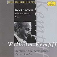 ケンプ　ラーベ　ＢＰＯ「 ベートーヴェン：ピアノ協奏曲第５番≪皇帝≫」