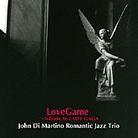 ジョン・ディ・マルティーノ・ロマンティック・ジャズ・トリオ「 ラブゲーム」