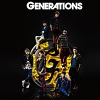 ＧＥＮＥＲＡＴＩＯＮＳ　ｆｒｏｍ　ＥＸＩＬＥ　ＴＲＩＢＥ「 ＧＥＮＥＲＡＴＩＯＮＳ」