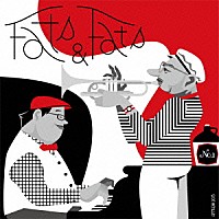 Ｆａｔｓ　＆　Ｆａｔｓ「 Ｆａｔｓ　＆　Ｆａｔｓ」