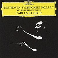 カルロス・クライバー「 ベートーヴェン：交響曲第５番≪運命≫・第７番」