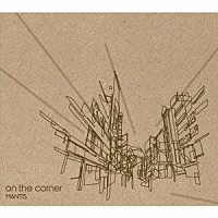 ＭＡＮＴＩＳ「 Ｏｎ　Ｔｈｅ　Ｃｏｒｎｅｒ」