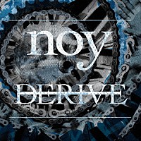 ｎｏｙ「 ＤＥＲＩＶＥ」