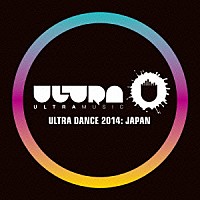 （Ｖ．Ａ．）「 ＵＬＴＲＡ　ＤＡＮＣＥ　２０１４：　ＪＡＰＡＮ」