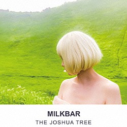 ＭＩＬＫＢＡＲ「ＴＨＥ　ＪＯＳＨＵＡ　ＴＲＥＥ」