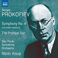 （クラシック）「 プロコフィエフ：交響曲　第４番（１９４７年改訂版）　他」
