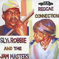 Ｓｌｙ　＆　Ｒｏｂｂｉｅ　＆　ＴＨＥ　ＪＡＭ　ＭＡＳＴＥＲＳ「 ＲＥＧＧＡＥ　ＣＯＮＮＥＣＴＩＯＮ」