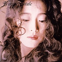 中森明菜「 Ｆｅｍｍｅ　Ｆａｔａｌｅ」