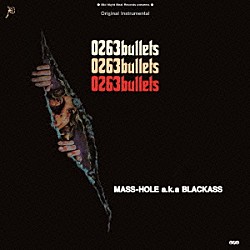 ｍａｓｓ－ｈｏｌｅ「［０２６３ｂｕｌｌｅｔｓ］　ｏｒｉｇｉｎａｌ　ｉｎｓｔｒｕｍｅｎｔａｌ　ＣＤ」