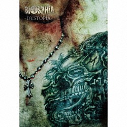 ＢＩＯＳＰＨＩＡ「ＤＹＳＴＯＰＩＡ」