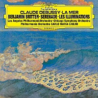 （クラシック）「 ドビュッシー：交響詩≪海≫　ブリテン：セレナーデ／イリュミナシオン」