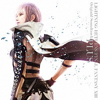 （ゲーム・ミュージック）「 ＬＩＧＨＴＮＩＮＧ　ＲＥＴＵＲＮＳ　ＦＩＮＡＬ　ＦＡＮＴＡＳＹ　ⅩⅢ　オリジナル・サウンドトラック　プラス」