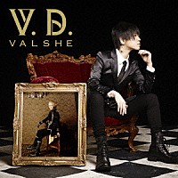 ＶＡＬＳＨＥ「 Ｖ．Ｄ．」