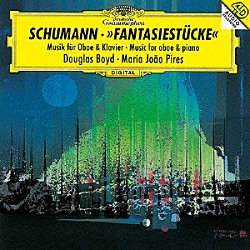 ボイド　ピリス「シューマン：オーボエとピアノのための作品集」