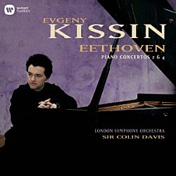 エフゲニー・キーシン コリン・デイヴィス ロンドン交響楽団「ベートーヴェン：ピアノ協奏曲第２番＆第４番」