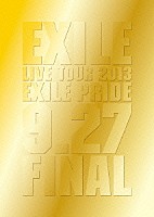 ＥＸＩＬＥ「 ＥＸＩＬＥ　ＬＩＶＥ　ＴＯＵＲ　２０１３　ＥＸＩＬＥ　ＰＲＩＤＥ　９．２７　ＦＩＮＡＬ」