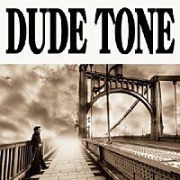 ＤＵＤＥ　ＴＯＮＥ「 十字路のＧｕｉｔａｒ」