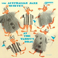 オーストラリアン・ジャズ・クインテット「 アット・ザ・ヴァーシティー・ドラッグ」