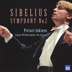 （クラシック） ピエタリ・インキネン 日本フィルハーモニー交響楽団「シベリウス：交響曲第２番ニ長調」