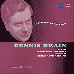 デニス・ブレイン ヘルベルト・フォン・カラヤン フィルハーモニア管弦楽団「モーツァルト：ホルン協奏曲（全曲）」