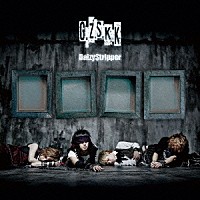 ＤａｉｚｙＳｔｒｉｐｐｅｒ「 Ｇ．Ｚ．Ｓ．Ｋ．Ｋ」