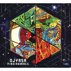 ＤＪ　ＹＡＳＡ「ＭＩＮＤ　ＡＤＶＡＮＣＥ」