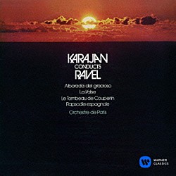 ヘルベルト・フォン・カラヤン パリ管弦楽団「ラヴェル：管弦楽曲集」