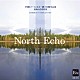 合唱団ノース・エコー「合唱団ノース・エコー　「北欧の合唱作品」」