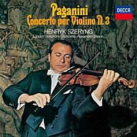 ヘンリク・シェリング「 パガニーニ：ヴァイオリン協奏曲第３番」