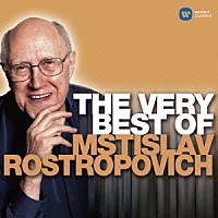 ムスティスラフ・ロストロポーヴィチ「 ザ・ヴェリー・ベスト・オブ」