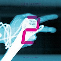 ＧＥＲＯ「 ＳＥＣＯＮＤ」