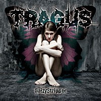 ＤａｉｚｙＳｔｒｉｐｐｅｒ「 ＴＲＡＧＵＳ」