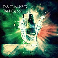 ＦＡＢＬＥＤ　ＮＵＭＢＥＲ「 Ｔｈｅ　ＤＩＥ　ｉｓ　ｃａｓｔ」