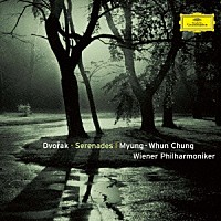 チョン　ＶＰＯ「 ドヴォルザーク：弦楽セレナード・管楽セレナード」