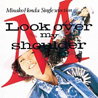 本田美奈子「Ｌｏｏｋ ｏｖｅｒ ｍｙ ｓｈｏｕｌｄｅｒ」 | UPCY-9402 | 4988005817433 | Shopping |  Billboard JAPAN