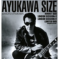 ＭＡＫＯＴＯ　ＡＹＵＫＡＷＡ「 ＡＹＵＫＡＷＡ　ＳＩＺＥ」