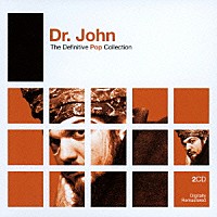 ドクター・ジョン「 ザ・ディフィニティヴ・ポップ・コレクション」